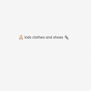 Kids clothes and shoes